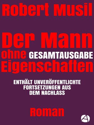 cover image of Der Mann ohne Eigenschaften. Gesamtausgabe